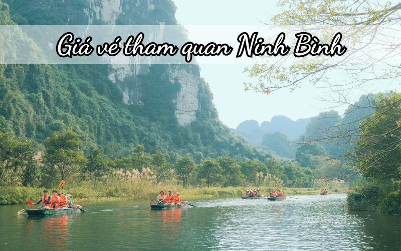 [Cập nhật 2024] Giá vé tham quan Ninh Bình