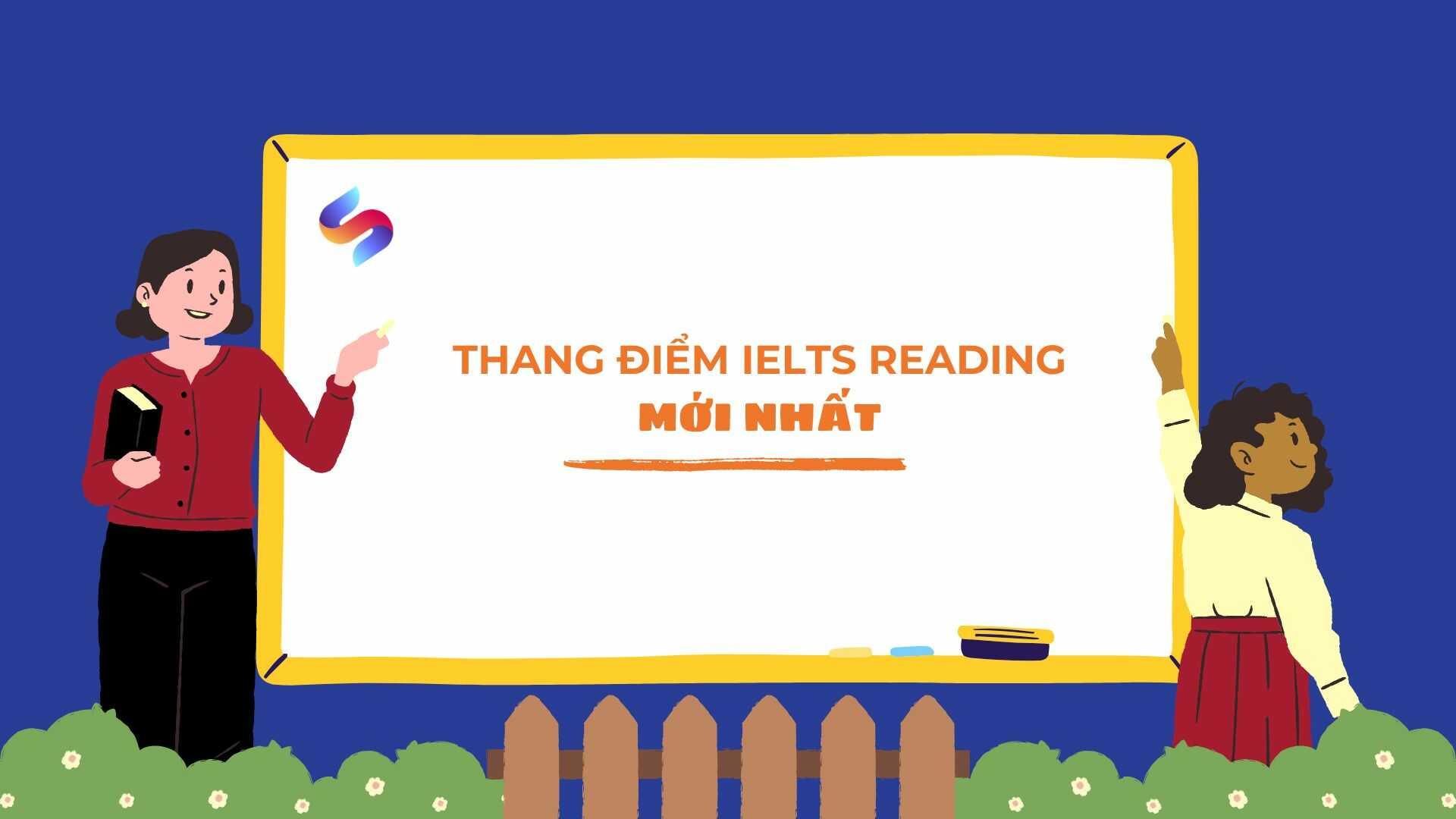 Thang điểm IELTS Reading & cách tính chuẩn nhất 2024