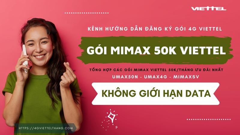 Đăng Ký Gói MIMAX 50K Viettel Không Giới Hạn Dung Lượng