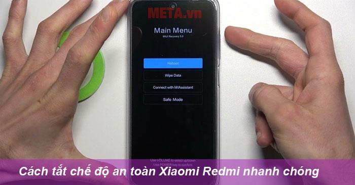 Chế độ an toàn trên điện thoại Xiaomi Redmi là gì?