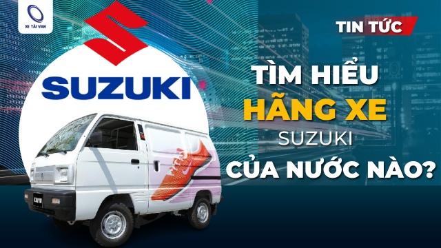 Tìm hiểu hãng xe Suzuki của nước nào?