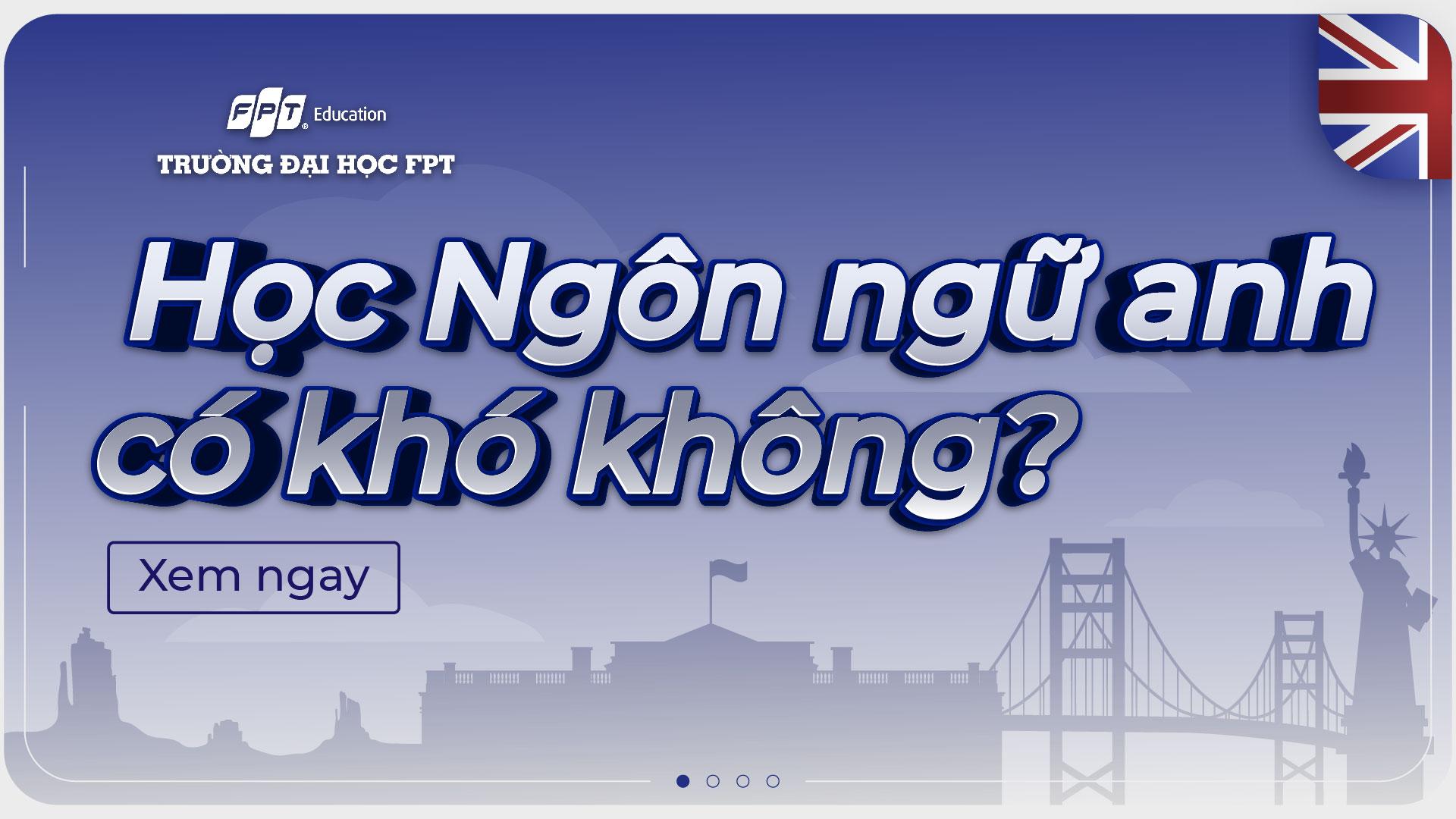 Học Ngôn ngữ Anh có khó không? [Chi tiết nhất]