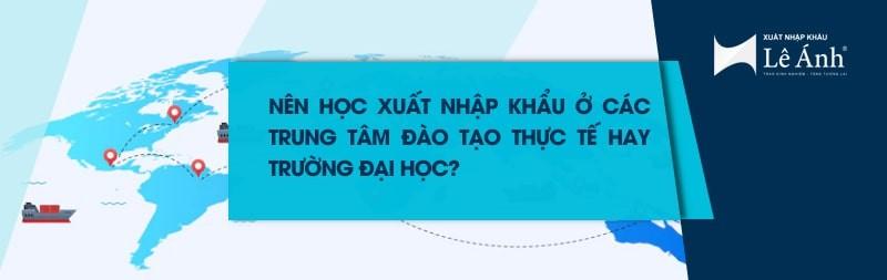 Nên học xuất nhập khẩu ở đâu