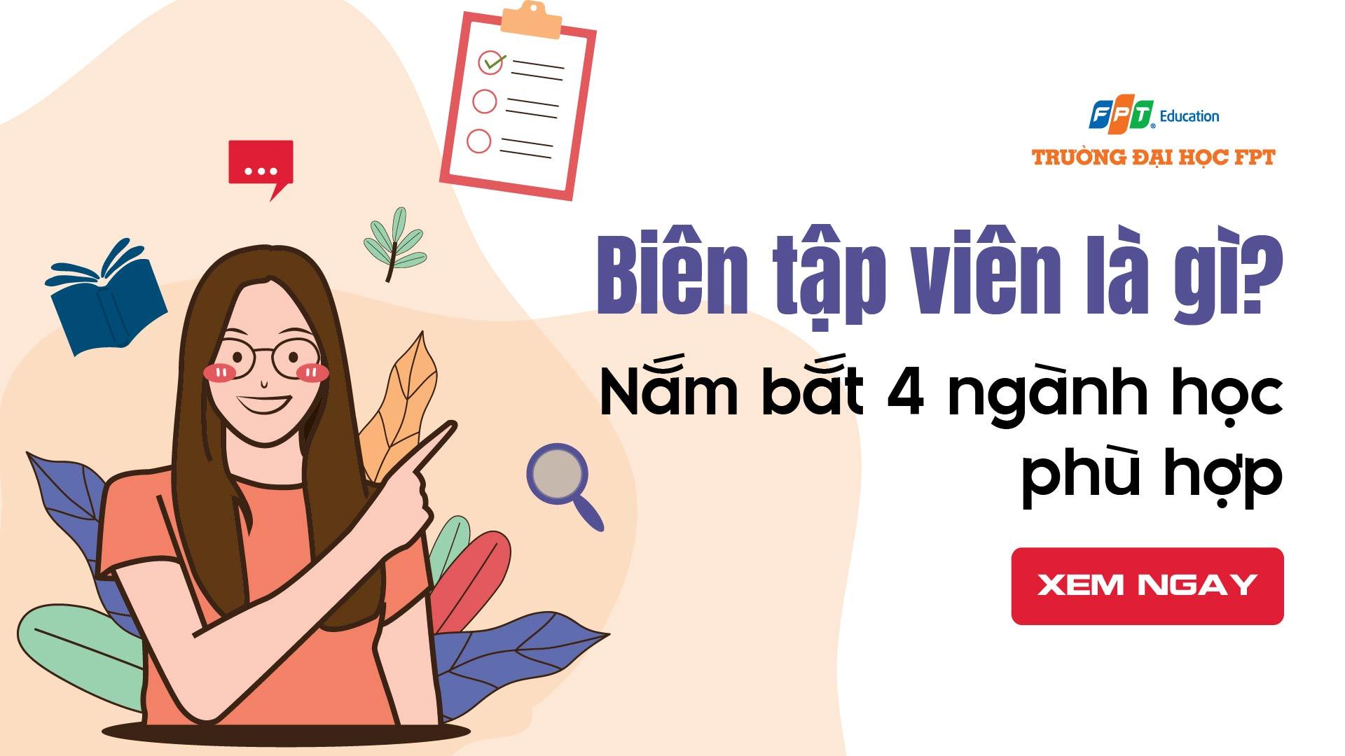 Biên tập viên là gì? Nắm bắt 4 ngành học phù hợp