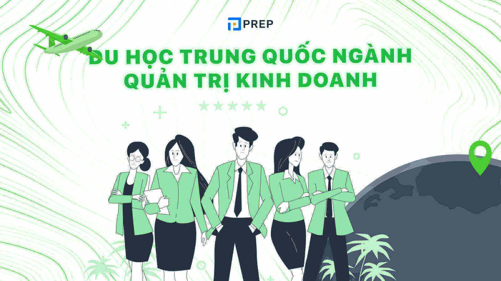 Chương trình du học Trung Quốc ngành quản trị kinh doanh 2023