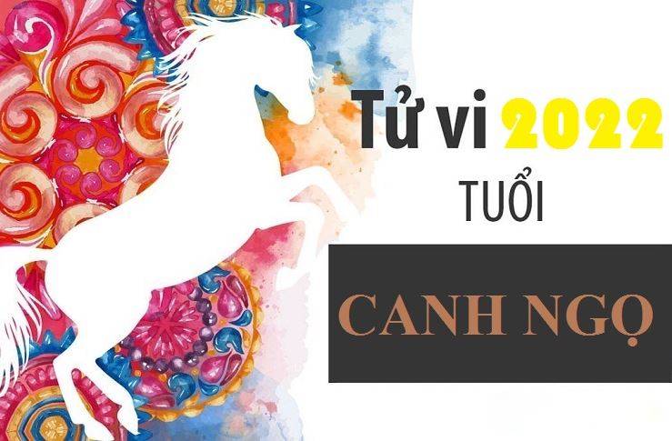 Xem tử vi tuổi Canh Ngọ 1990 năm 2022 Nhâm Dần chi tiết