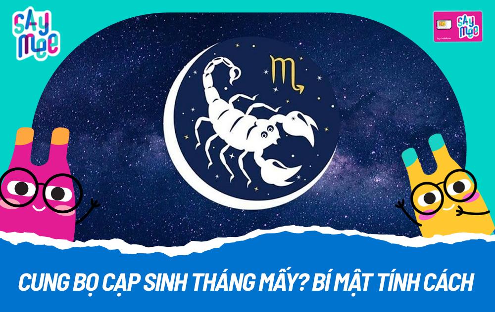 Cung Bọ Cạp là cung gì? Sinh tháng mấy? Bí mật tính cách