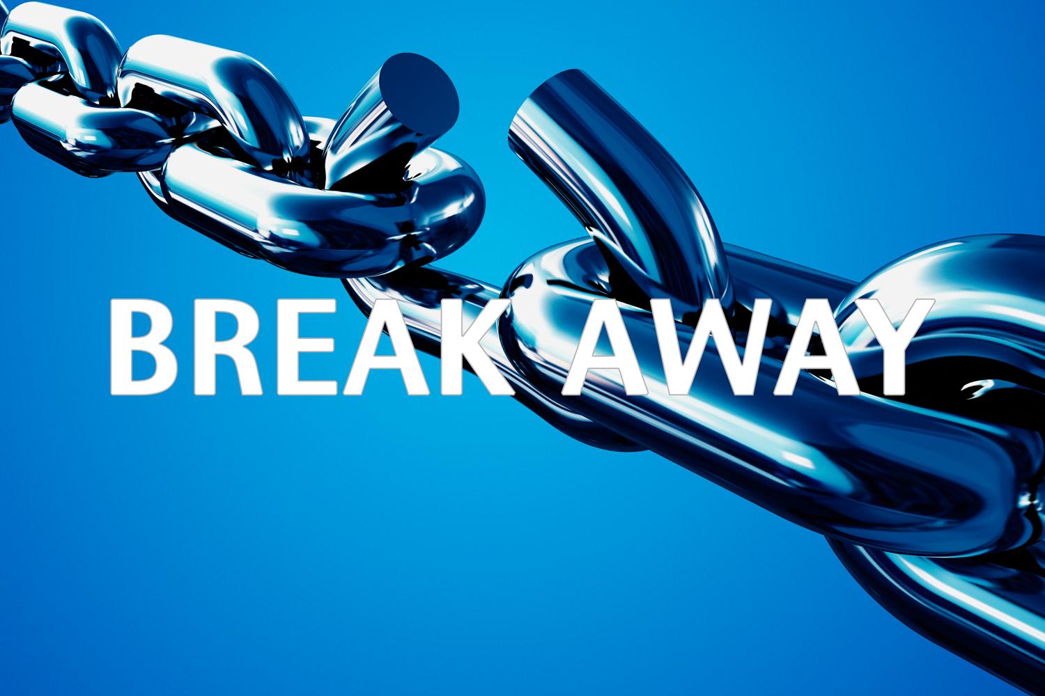 Break Away là gì và cấu trúc cụm từ Break Away trong câu Tiếng Anh