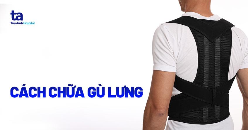 Cách chữa gù lưng hiệu quả: Điều trị khỏi hoàn toàn được không?