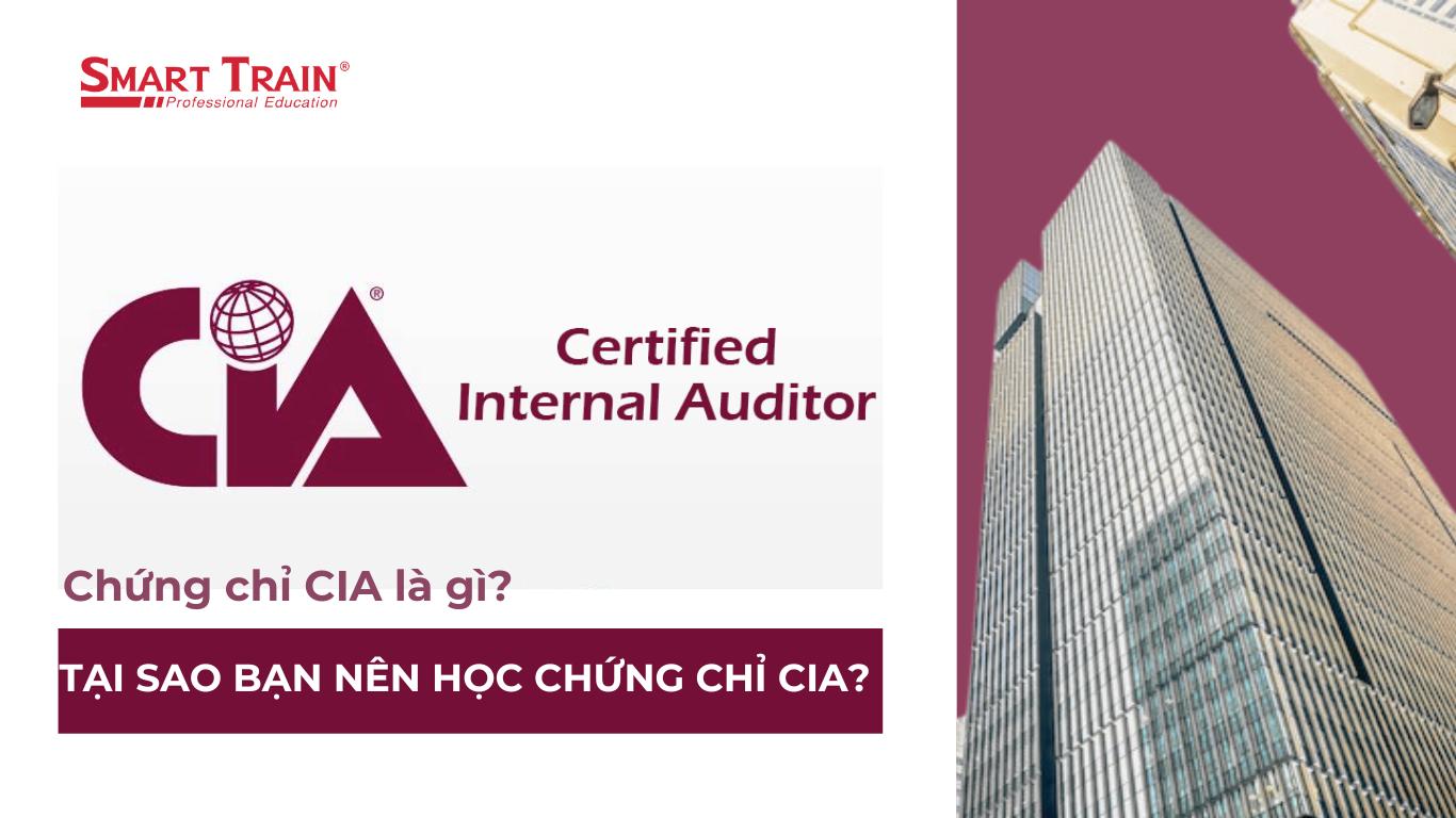 Chứng chỉ CIA là gì và tại sao bạn nên học chứng chỉ CIA?