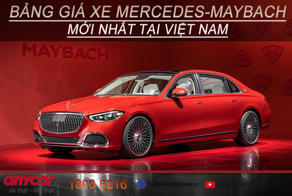 GIÁ XE MERCEDES-MAYBACH MỚI NHẤT TẠI VIỆT NAM