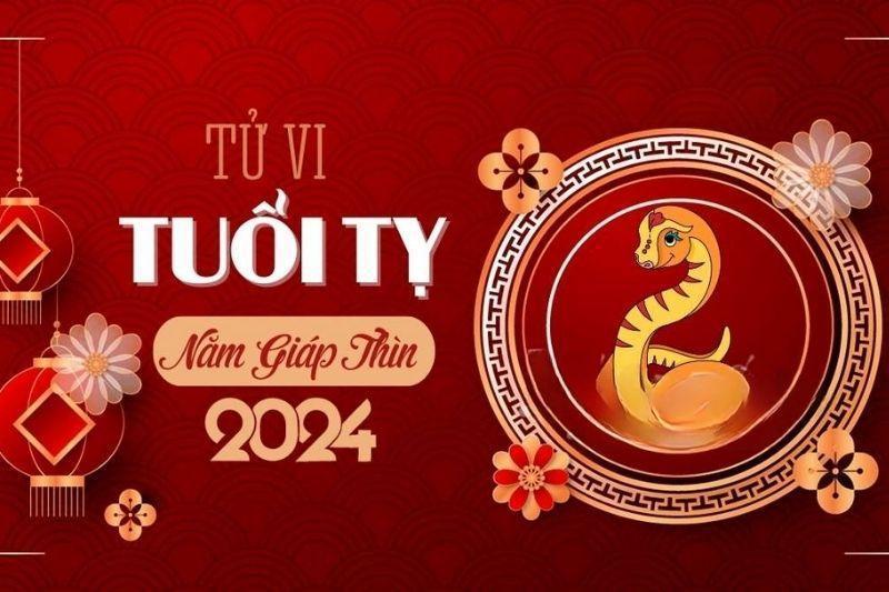 Tử vi tuổi Tỵ năm 2024