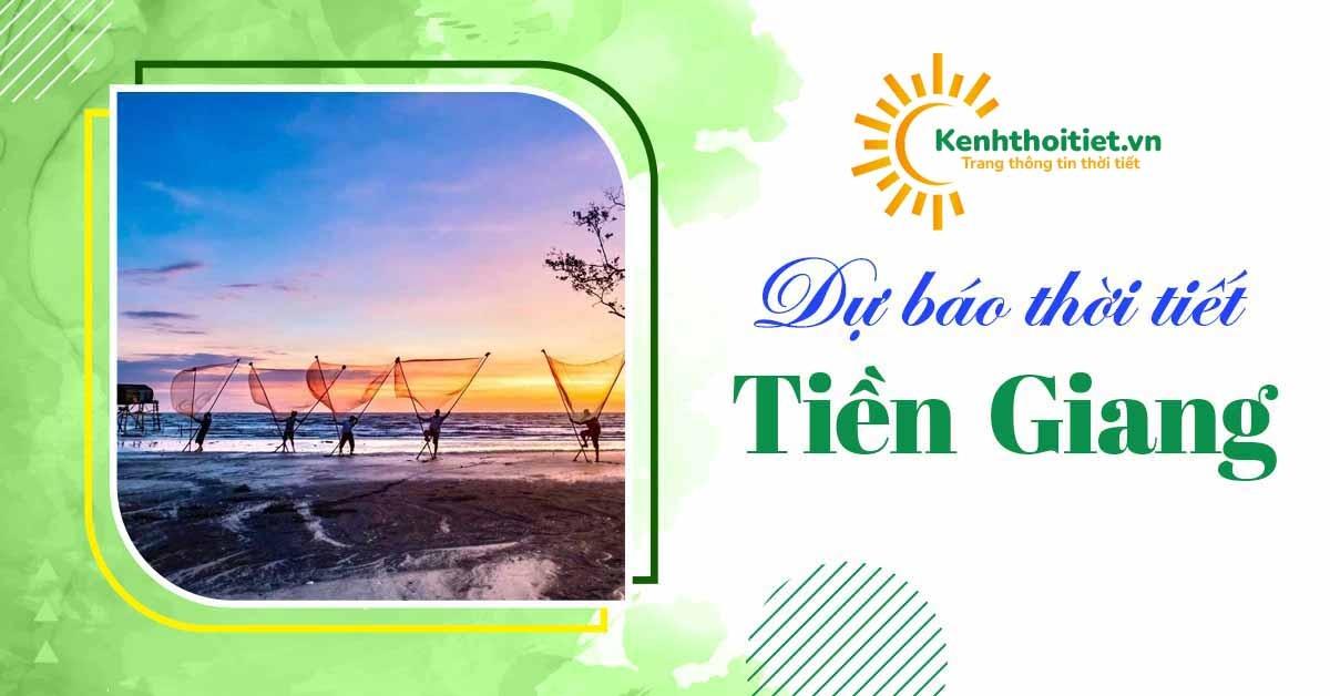 dự báo thời tiết tỉnh tiền giang