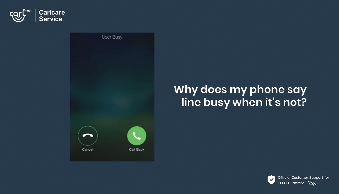 Why Does My Phone Say Line Busy When It’s Not?
