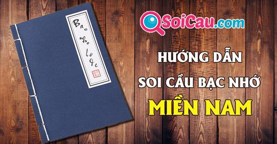 Hướng dẫn cách soi cầu lô đề miền Nam theo bạc nhớ