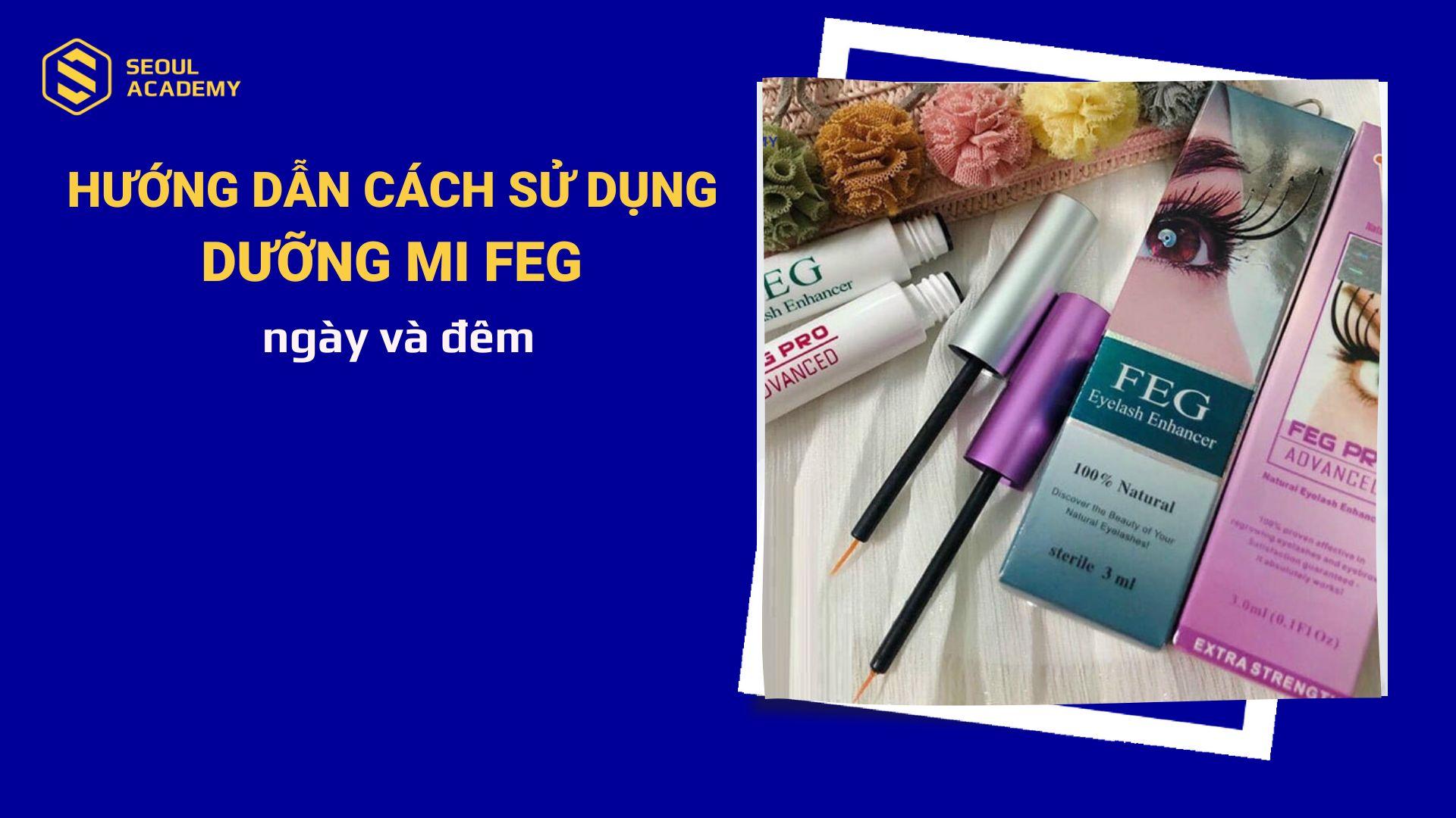 Dưỡng mi ban ngày của FEG có tác dụng chống nắng và bảo vệ mi