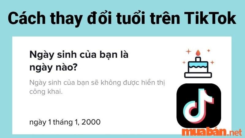 Cách đổi ngày sinh trên TikTok