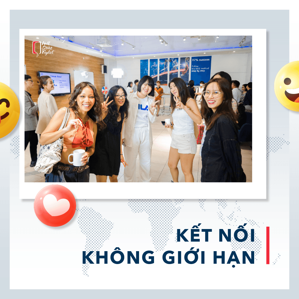 Kết nối các thành viên học tiếng Anh khác nhau tại Trung tâm anh ngữ Wall Street English