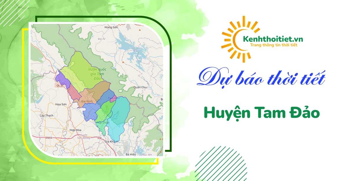 Thời tiết Huyện Tam Đảo - Vĩnh Phúc