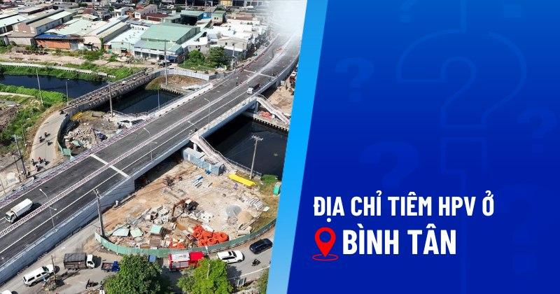 địa chỉ tiêm hpv ở bình tân