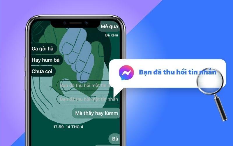 Cách xem tin nhắn đã thu hồi trên Messenger trên iPhone đơn giản nhất