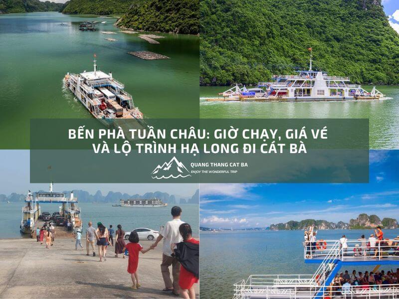 Bến Phà Tuần Châu: Giờ Chạy, Giá Vé và Lộ Trình Hạ Long Đi Cát Bà