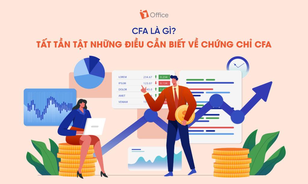 CFA là gì? Chứng chỉ CFA và lợi ích cho sự nghiệp tài chính
