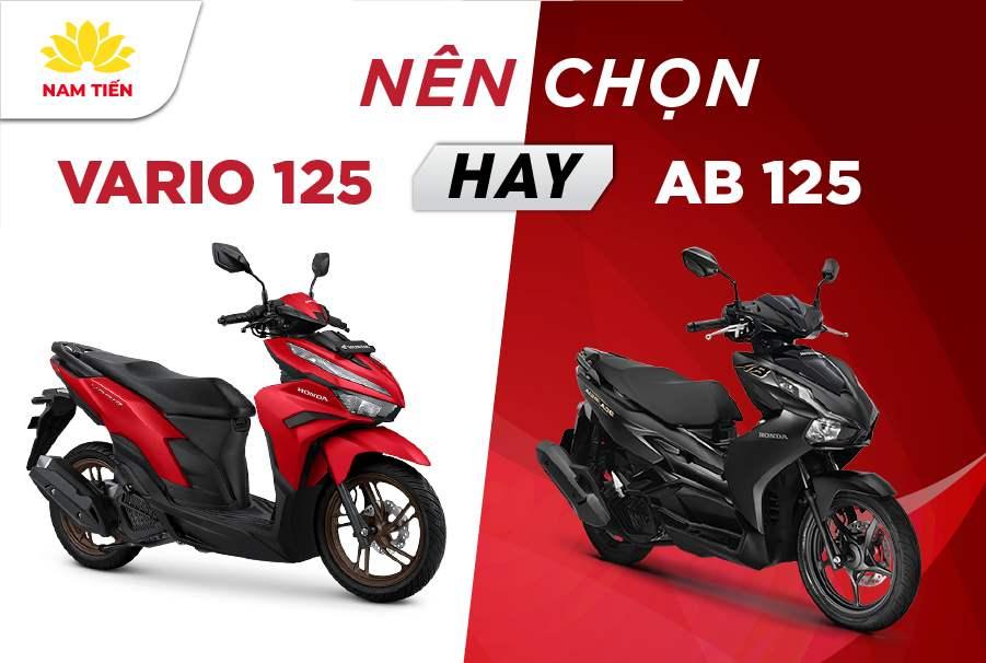 Nên Chọn Vario 125 Hay AB 125?