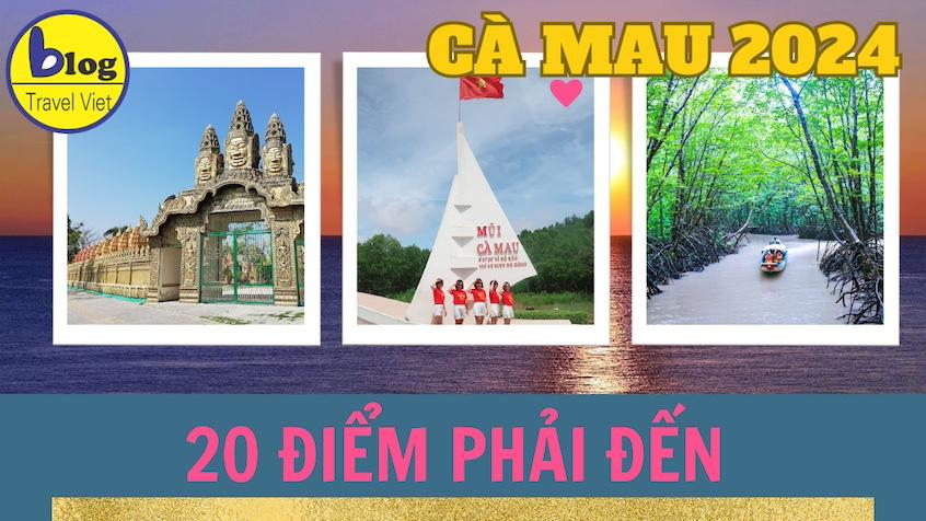 Top 20 địa điểm tham quan nổi tiếng nhất Cà Mau