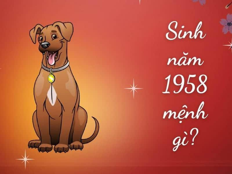 Sinh năm 1958 mệnh gì? Tính cách, tử vi trọn đời, phong thủy hợp mệnh cho Mậu Tuất