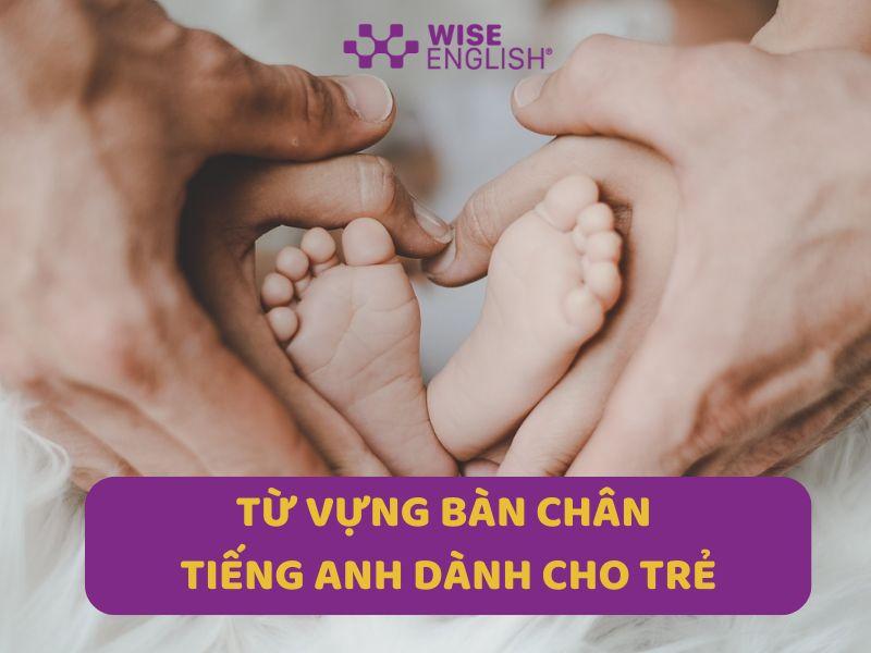 Từ vựng bàn chân trong tiếng Anh