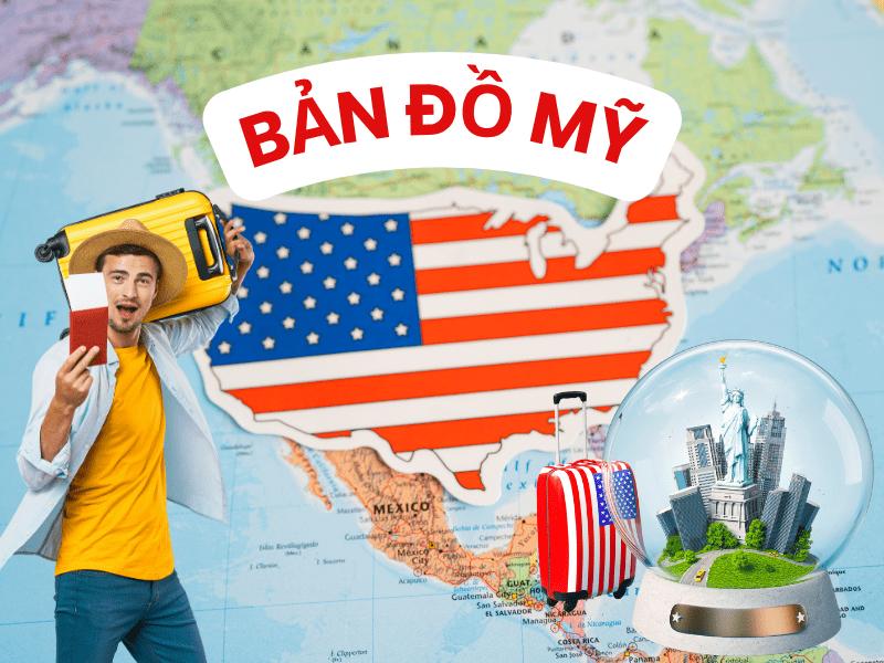 Bản đồ Nước Mỹ 2026 – Xem chi tiết 50 Bang, cập nhật mới nhất