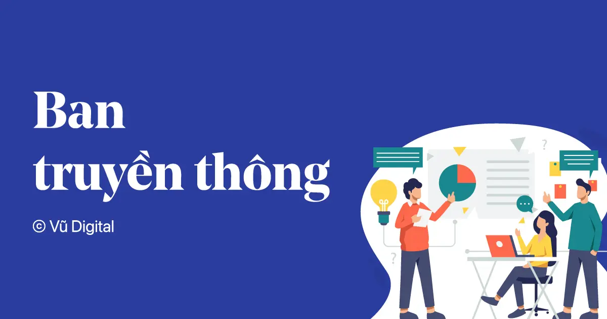 Ban truyền thông là gì? 3 vai trò quan trọng