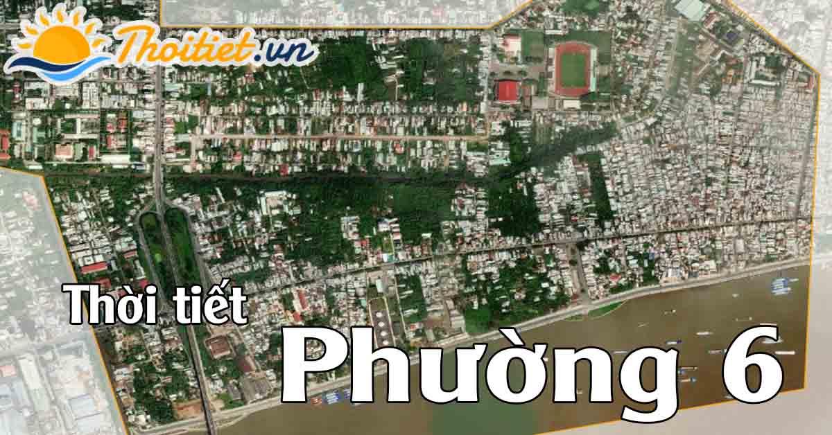 Dự báo thời tiết Phường 6 - Mỹ Tho
