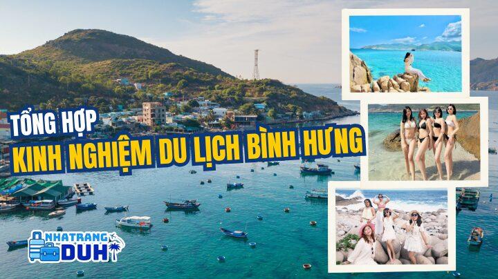 Tổng hợp kinh nghiệm du lịch Bình Hưng chi tiết từ A đến Z