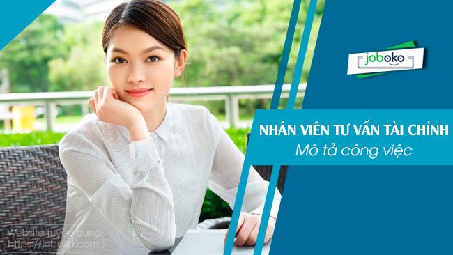 Mô tả công việc của Nhân viên Tư vấn Tài chính
