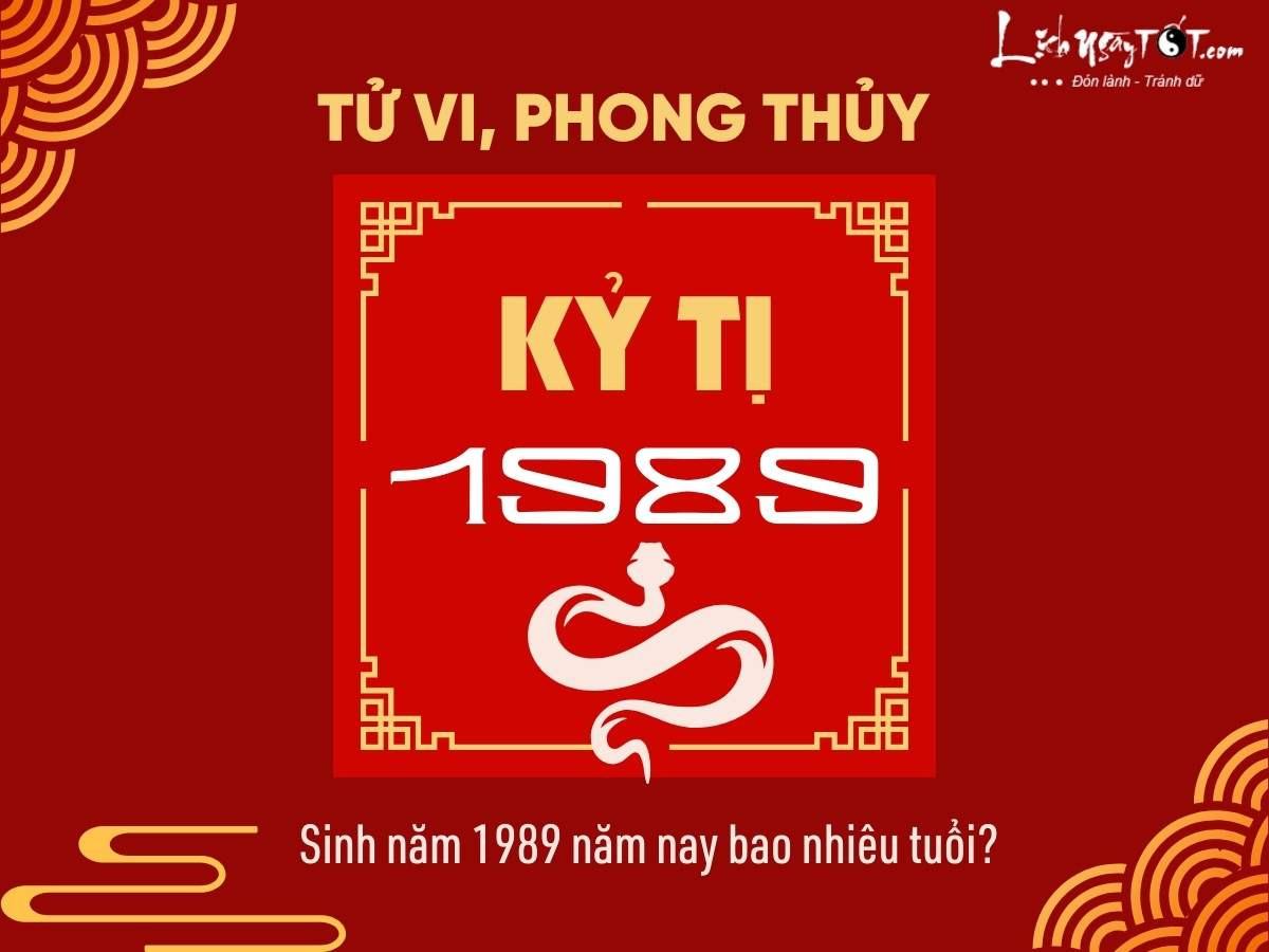 Sinh Năm 1989 Bao Nhiêu Tuổi Trong Năm Nay?