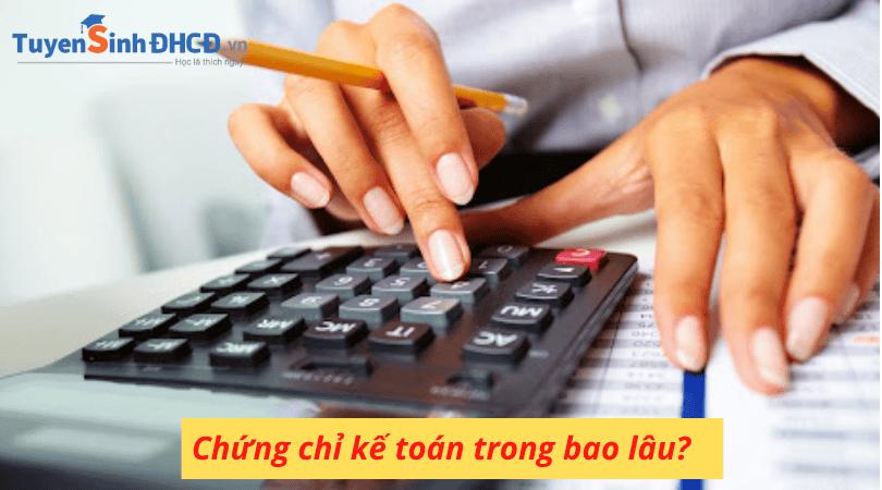 Học Chứng Chỉ Kế Toán Trong Bao Lâu, Có Quan Trọng, Bắt Buộc Có Không?