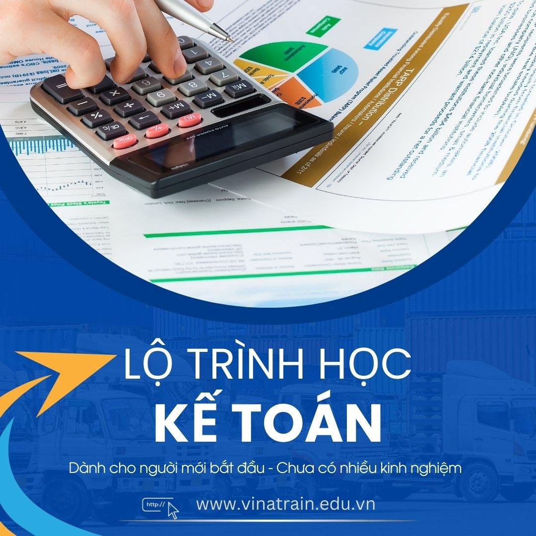 Lộ Trình Học Kế Toán Cho Người Mới Bắt Đầu, 100% Hiệu Quả