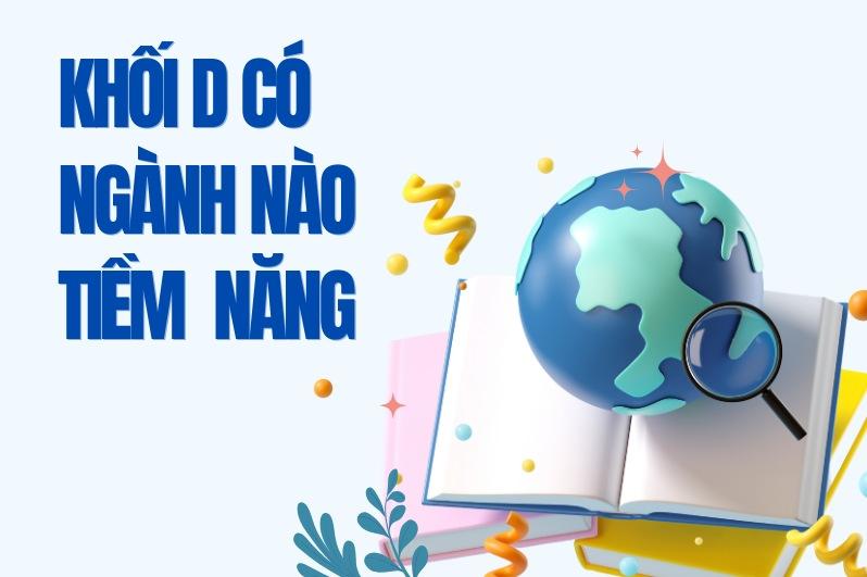 23 điểm khối D nên học trường nào? TOP các trường đầu, dễ trúng tuyển