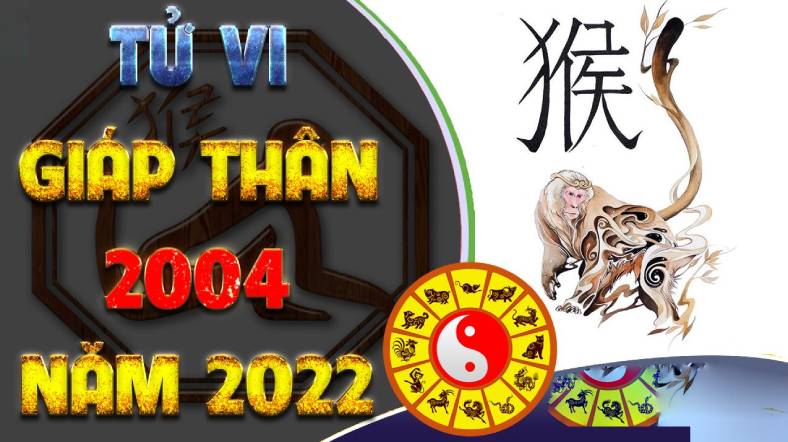 Tử vi tuổi Giáp Thân 2004 năm 2022: Một năm tốt xấu đan xen