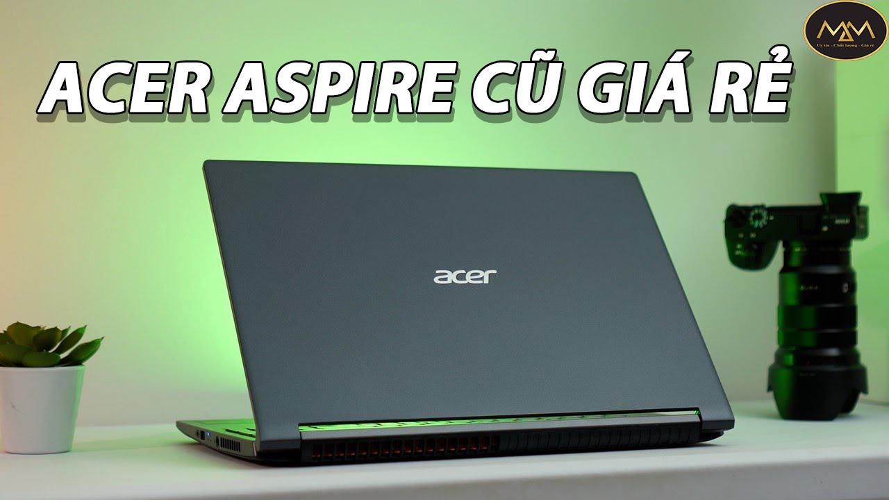 ACER ASPIRE CŨ GIÁ RẺ