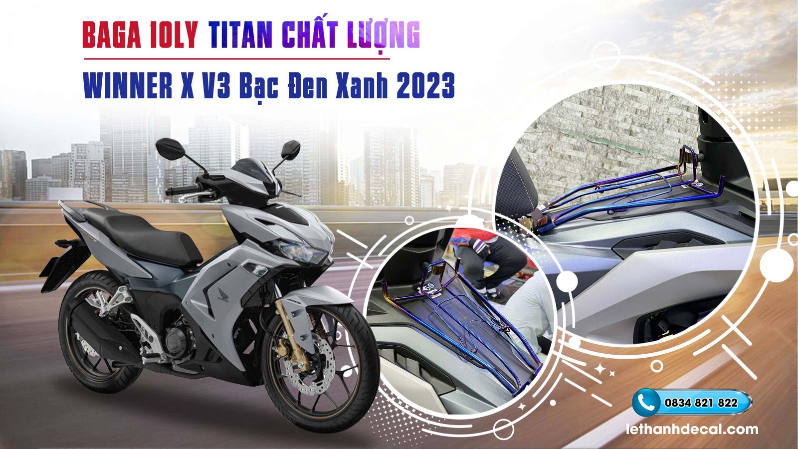 Baga 10ly titan cao cấp cho Winner X V3 bạc đen xanh 2023